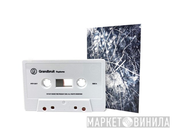 Grandbruit  - Ruptures