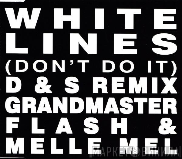 Grandmaster Flash & Melle Mel - White Lines (Don't Do It)