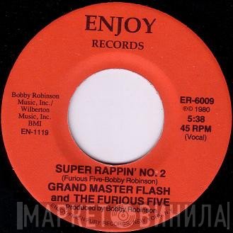 Grandmaster Flash & The Furious Five  - Super Rappin' No. 2 / Super Rappin' Theme