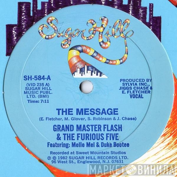 Grandmaster Flash & The Furious Five Featuring: Melle Mel & Duke Bootee  - The Message