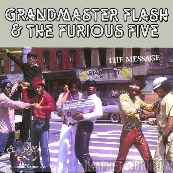 Grandmaster Flash & The Furious Five  - The Message