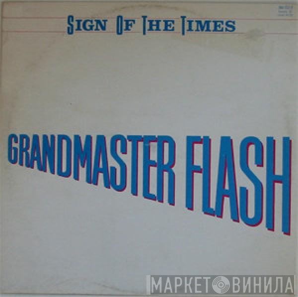Grandmaster Flash  - Sign Of The Times