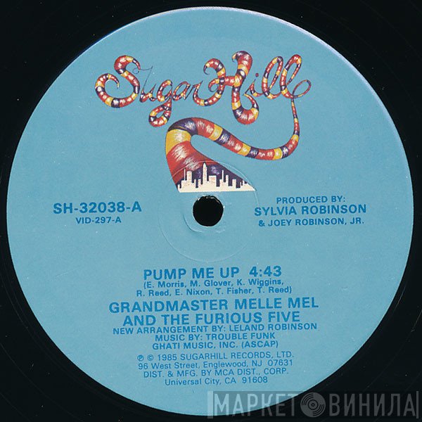 Grandmaster Melle Mel & The Furious Five  - Pump Me Up