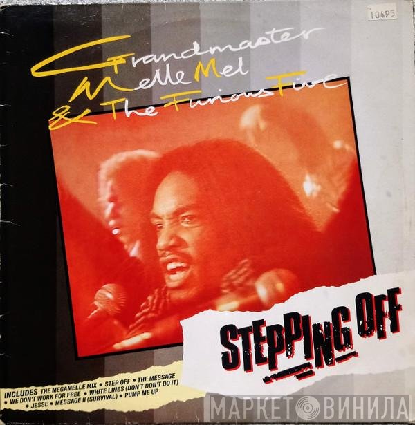 Grandmaster Melle Mel & The Furious Five  - Stepping Off
