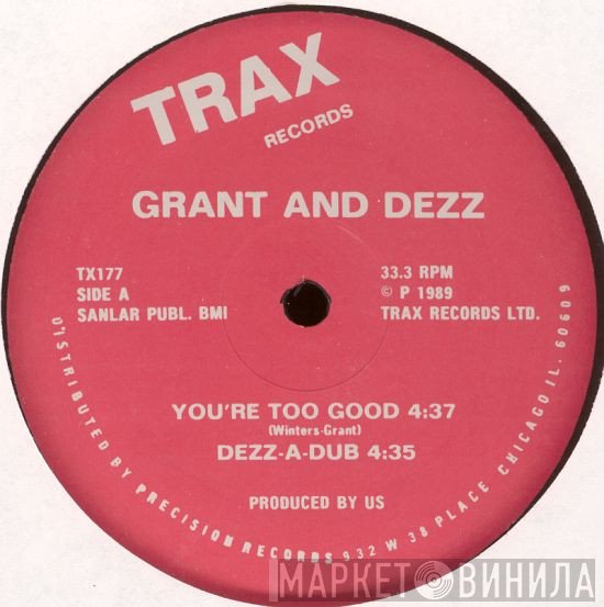 Grant & Dezz - You're Too Good