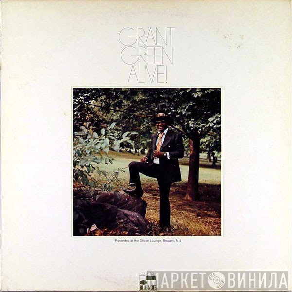 Grant Green  - Alive!