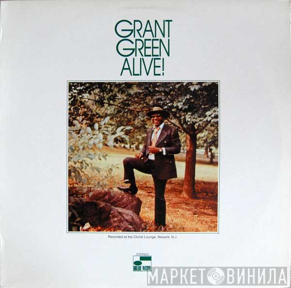 Grant Green  - Alive!