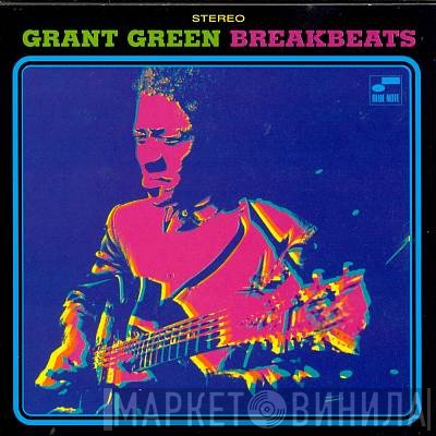 Grant Green  - Blue Breakbeats