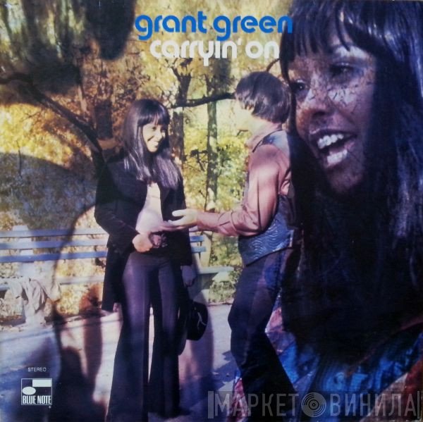 Grant Green - Carryin' On