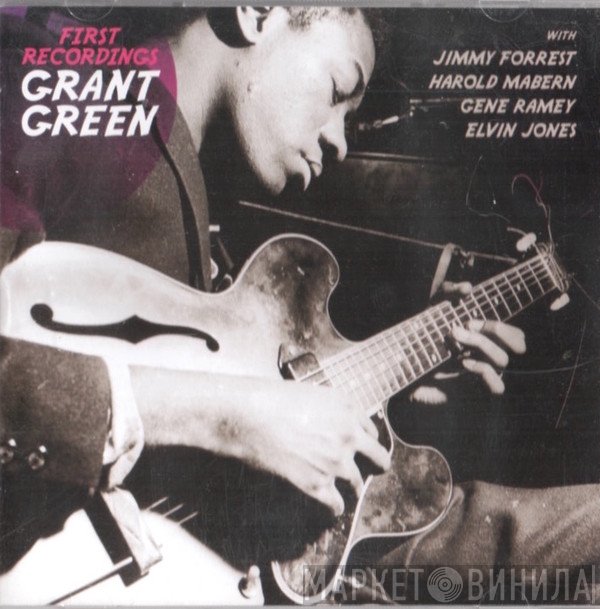 Grant Green  - First Recordings