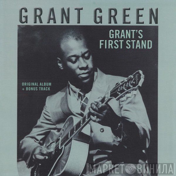 Grant Green  - Grant's First Stand