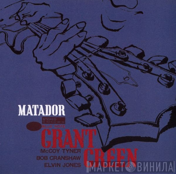 Grant Green  - Matador
