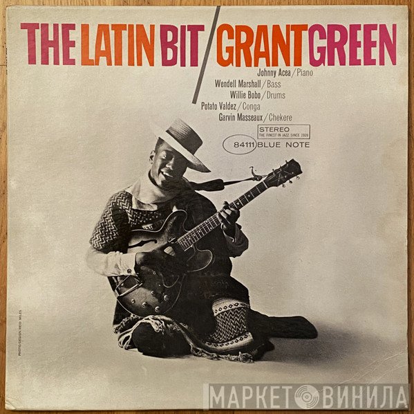 Grant Green  - The Latin Bit