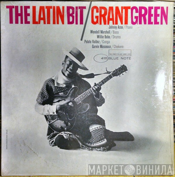 Grant Green  - The Latin Bit