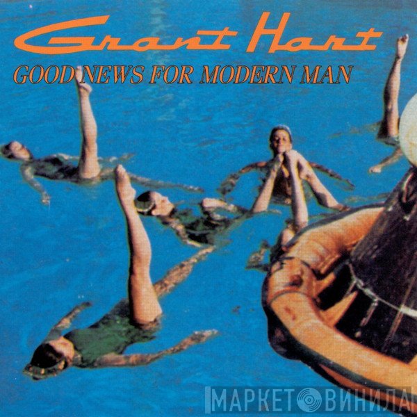 Grant Hart - Good News For Modern Man