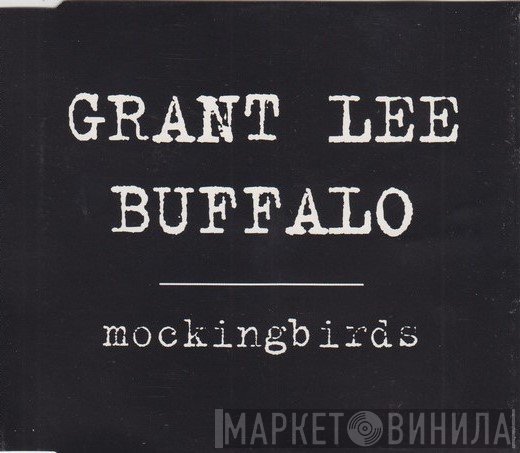 Grant Lee Buffalo - Mockingbirds