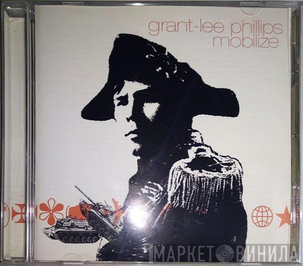 Grant Lee Phillips - Mobilize