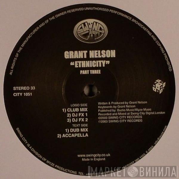 Grant Nelson - Ethnicity (Part Three)