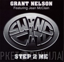 Grant Nelson  - Step 2 Me
