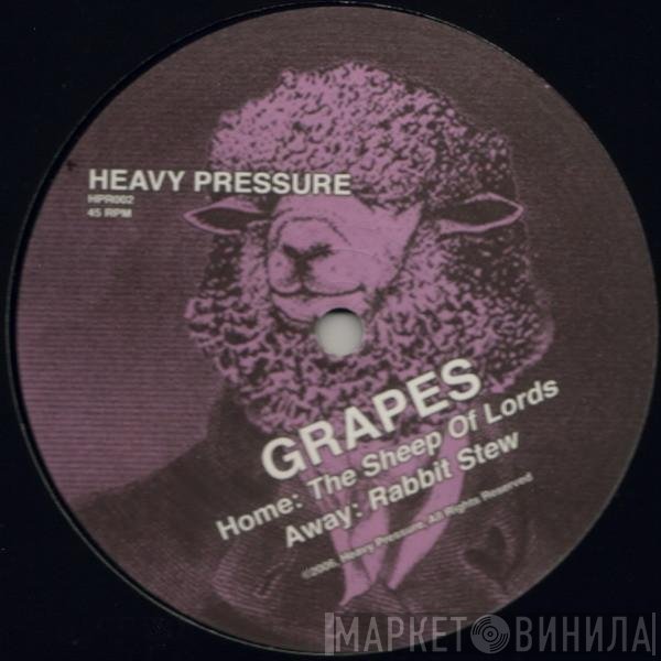 Grapes - The Sheep Of Lords / Rabbit Stew
