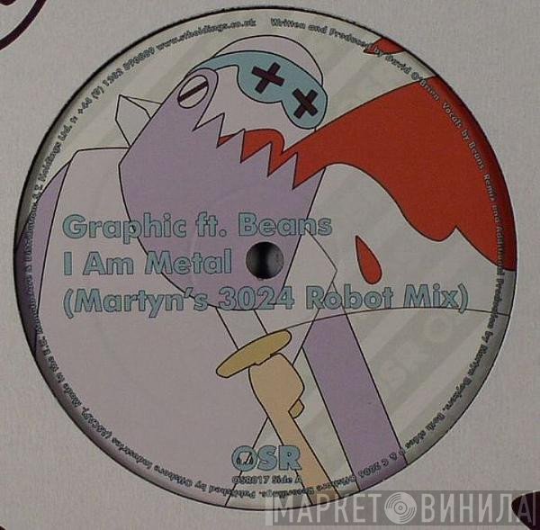 Graphic, Beans - I Am Metal (Martyn's 3024 Robot Mix) / Heroine (Dinky Link)