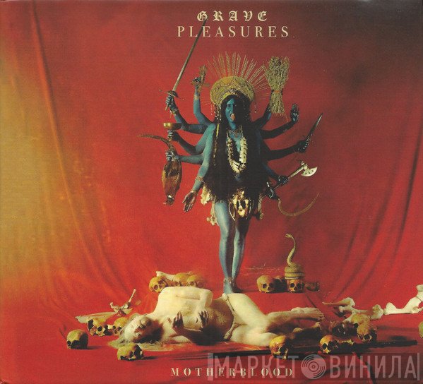 Grave Pleasures - Motherblood