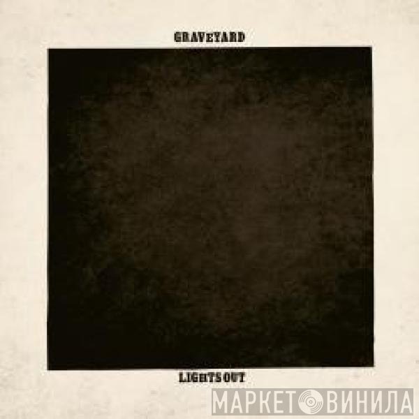 Graveyard  - Lights Out