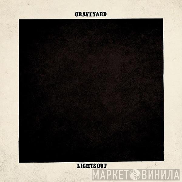 Graveyard  - Lights Out