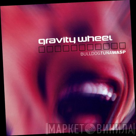 Gravity Wheel - Bulldogtunawasp