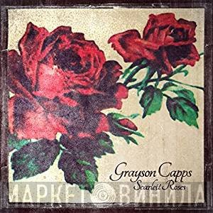 Grayson Capps  - Scarlett Roses