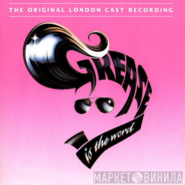  - Grease, The Original London Cast Recording
