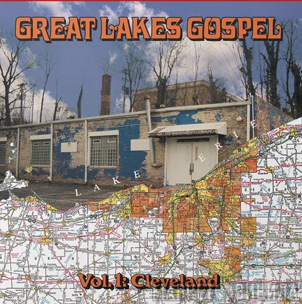  - Great Lakes Gospel (Vol. 1: Cleveland)