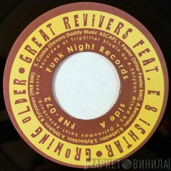 Great Revivers Feat. E & Ishtar - Growing Older