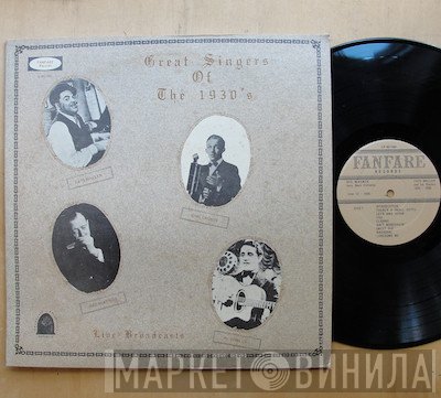  - Great Singers Of The 1930s Live Broadcasts