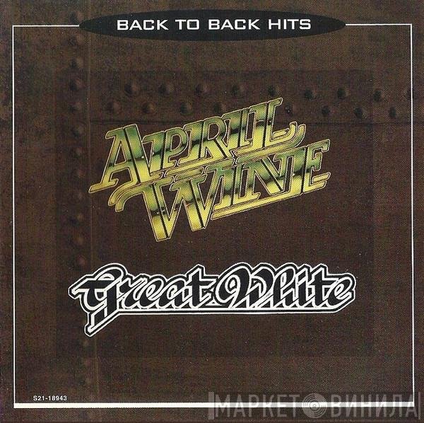 Great White / April Wine  - Back To Back Hits