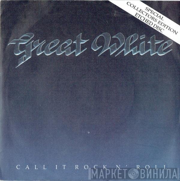 Great White - Call It Rock N Roll