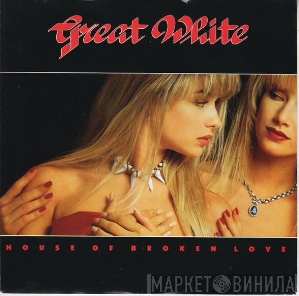 Great White - House Of Broken Love