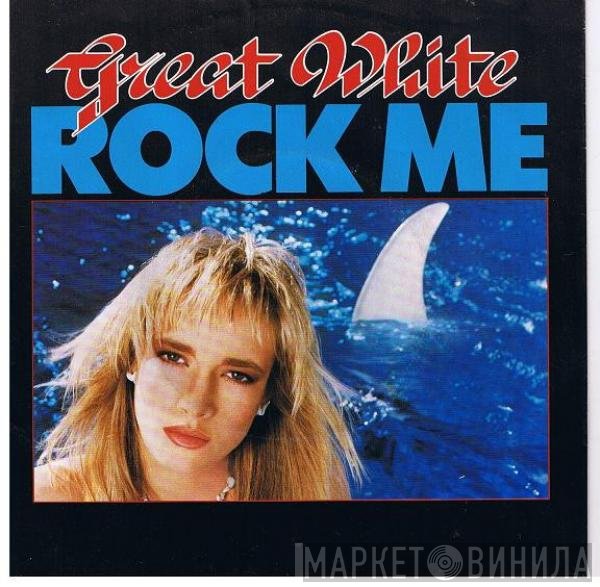 Great White  - Rock Me