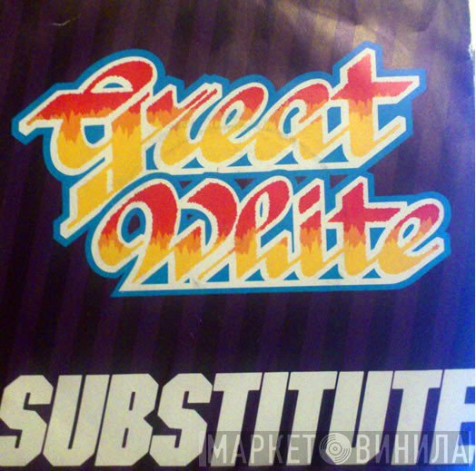 Great White - Substitute