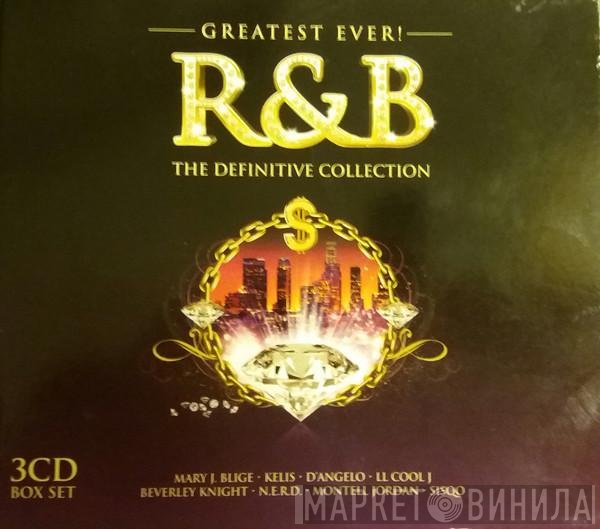  - Greatest Ever! R&amp;B (The Definitive Collection)