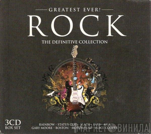  - Greatest Ever! Rock The Definitive Collection