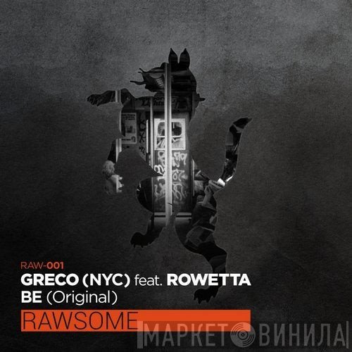 Greco (NYC) Feat. Rowetta  - Be