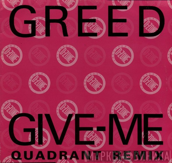 Greed - Give - Me (Quadrant Remix)