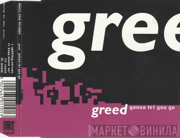 Greed  - Gonna Let You Go