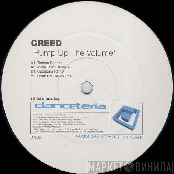 Greed - Pump Up The Volume