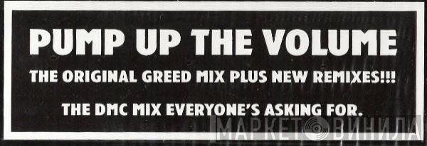Greed - Pump Up The Volume