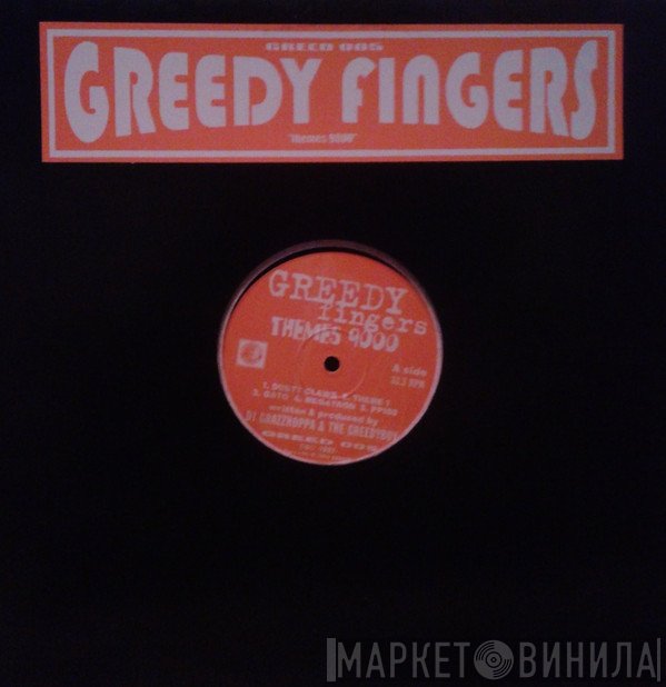Greedy Fingers - Themes 9000