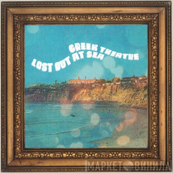 Greek Theatre - Lost Out At Sea