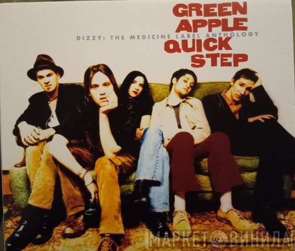 Green Apple Quick Step - Dizzy: The Medicine Label Anthology