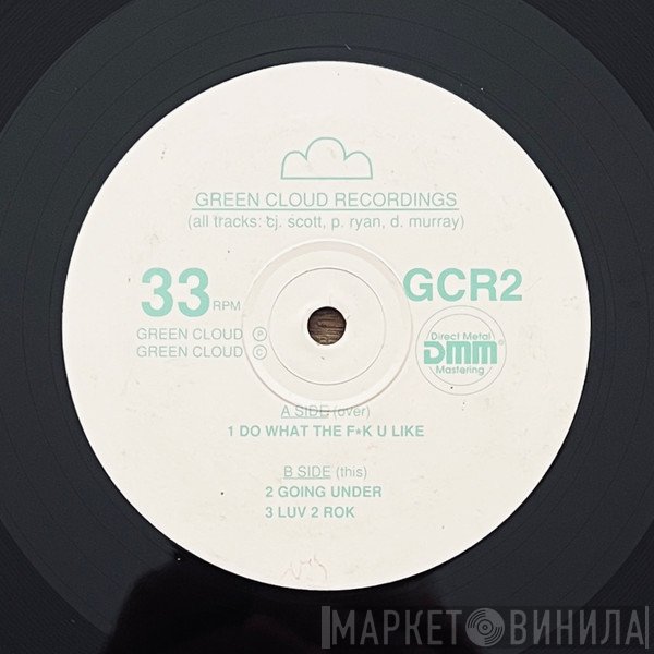 Green Cloud - Do What The F*k U Like